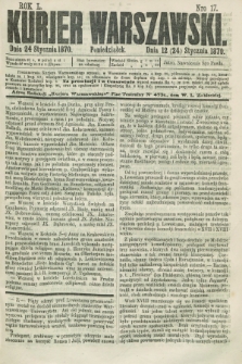 Kurjer Warszawski. R.50, Nro 17 (24 stycznia 1870) + dod.