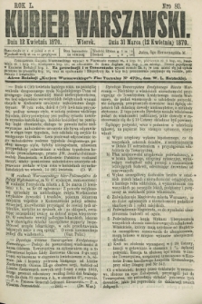 Kurjer Warszawski. R.50, Nro 80 (12 kwietnia 1870) + dod.