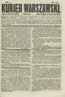 Kurjer Warszawski. R.50, Nro 120 (2 czerwca 1870) + dod.