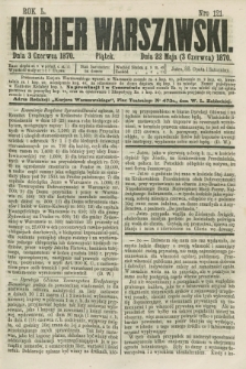 Kurjer Warszawski. R.50, Nro 121 (3 czerwca 1870) + dod.