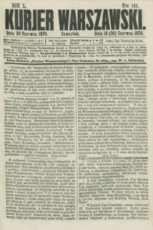 Kurjer Warszawski. R.50, Nro 141 (30 czerwca 1870)