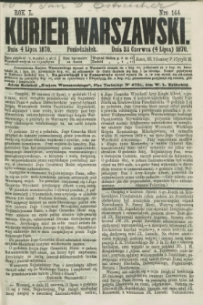Kurjer Warszawski. R.50, Nro 144 (4 lipca 1870) + dod.