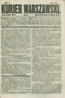 Kurjer Warszawski. R.50, Nro 146 (6 lipca 1870) + dod.