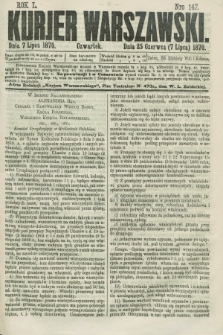 Kurjer Warszawski. R.50, Nro 147 (7 lipca 1870) + dod.