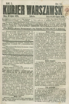 Kurjer Warszawski. R.50, Nro 155 (16 lipca 1870) + dod.