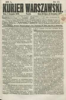 Kurjer Warszawski. R.50, Nro 171 (5 sierpnia 1870) + dod.