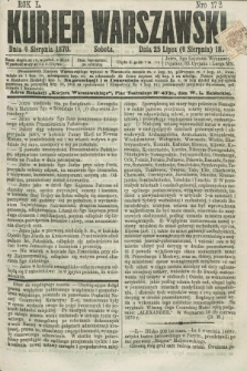 Kurjer Warszawski. R.50, Nro 172 (6 sierpnia 1870) + dod.