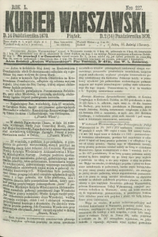 Kurjer Warszawski. R.50, Nro 227 (14 października 1870) + dod.