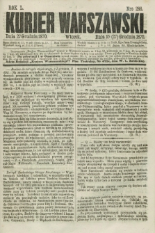 Kurjer Warszawski. R.50, Nro 286 (27 grudnia 1870) + dod.