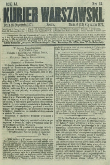 Kurjer Warszawski. R.51, Nro 13 (18 stycznia 1871) + dod.