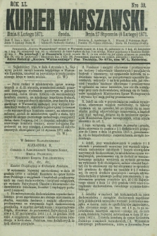 Kurjer Warszawski. R.51, Nro 30 (8 lutego 1871) + dod.