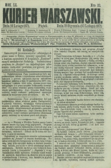Kurjer Warszawski. R.51, Nro 32 (10 lutego 1871) + dod.