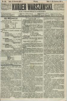 Kurjer Warszawski. R.51, Nr. 134 (20 czerwca 1871) + dod.