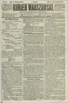 Kurjer Warszawski. R.51, Nr. 140 (27 czerwca 1871)