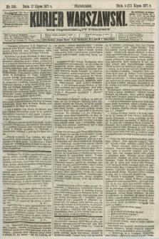 Kurjer Warszawski. R.51, Nr. 156 (17 lipca 1871)