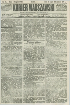 Kurjer Warszawski. R.51, Nr. 171 (4 sierpnia 1871) + dod.