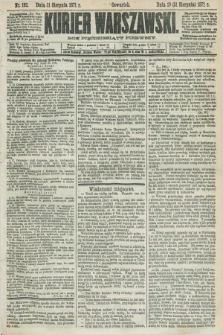 Kurjer Warszawski. R.51, Nr. 192 (31 sierpnia 1871) + dod.