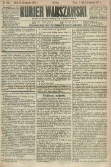 Kurjer Warszawski. R.51, Nr. 256 (18 listopada 1871) + dod.