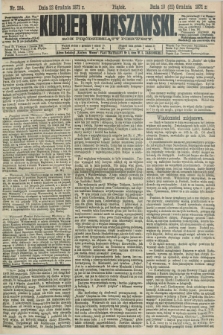 Kurjer Warszawski. R.51, Nr. 284 (22 grudnia 1871) + dod.