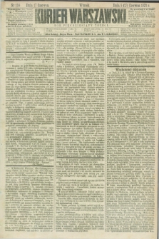 Kurjer Warszawski. R.53, nr 124 (17 czerwca 1873) + dod.