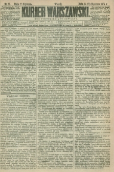 Kurjer Warszawski. R.54, nr 20 (27 stycznia 1874) + dod.