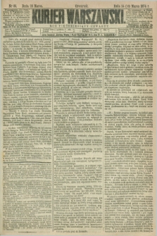 Kurjer Warszawski. R.54, nr 66 (26 marca 1874) + dod.