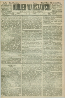 Kurjer Warszawski. R.54, nr 73 (3 kwietnia 1874) + dod.