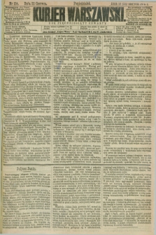 Kurjer Warszawski. R.54, nr 134 (22 czerwca 1874) + dod.