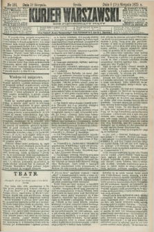 Kurjer Warszawski. R.55, nr 181 (18 sierpnia 1875) + dod.