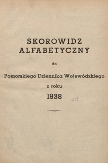 Pomorski Dziennik Wojewódzki. 1938, skorowidz alfabetyczny