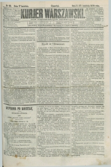 Kurjer Warszawski. R.59, nr 85 (17 kwietnia 1879) + dod.