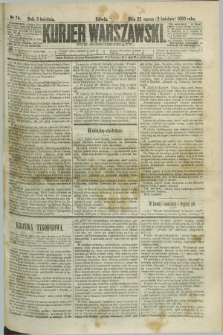 Kurjer Warszawski. R.60, nr 74 (3 kwietnia 1880) + dod.