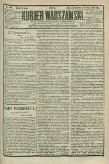 Kurjer Warszawski. R.61, nr 104 (10 maja 1881)