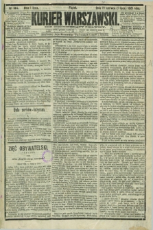 Kurjer Warszawski. R.61, nr 144 (1 lipca 1881)