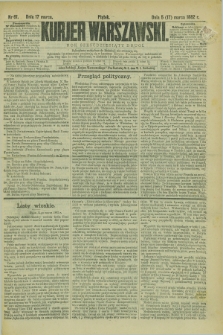 Kurjer Warszawski. R.62, nr 61 (17 marca 1882)