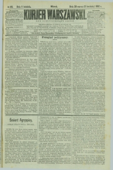 Kurjer Warszawski. R.62, nr 80 (11 kwietnia 1882)