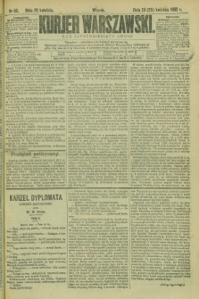 Kurjer Warszawski. R.62, nr 92 (25 kwietnia 1882)