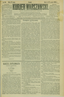 Kurjer Warszawski. R.62, nr 110 (17 maja 1882)