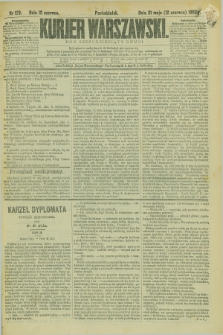 Kurjer Warszawski. R.62, nr 129 (12 czerwca 1882)