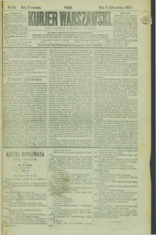 Kurjer Warszawski. R.62, nr 139 (23 czerwca 1882)