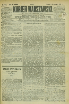 Kurjer Warszawski. R.62, nr 144 (30 czerwca 1882)