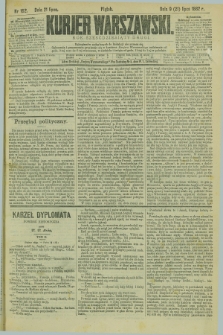 Kurjer Warszawski. R.62, nr 162 (21 lipca 1882)