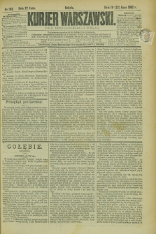 Kurjer Warszawski. R.62, nr 163 (22 lipca 1882)