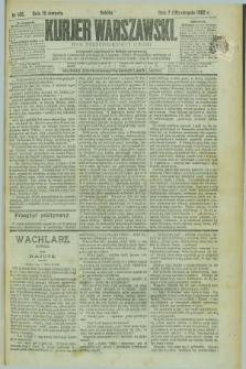 Kurjer Warszawski. R.62, nr 185 (19 sierpnia 1882)