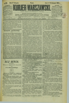 Kurjer Warszawski. R.62, nr 259 (17 listopada 1882)