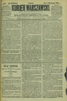 Kurjer Warszawski. R.62, nr 264 (23 listopada 1882)