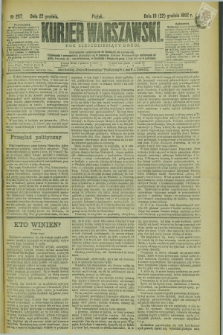 Kurjer Warszawski. R.62, nr 287 (22 grudnia 1882)