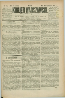 Kurjer Warszawski. R.63, nr 97a (24 kwietnia 1883) - wydanie poranne