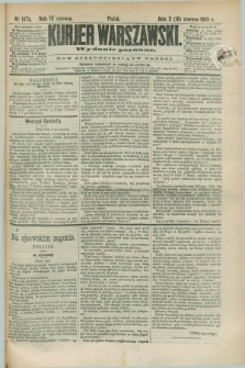 Kurjer Warszawski. R.63, nr 147a (15 czerwca 1883) - wydanie poranne
