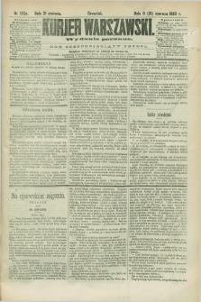 Kurjer Warszawski. R.63, nr 153a (21 czerwca 1883) - wydanie poranne